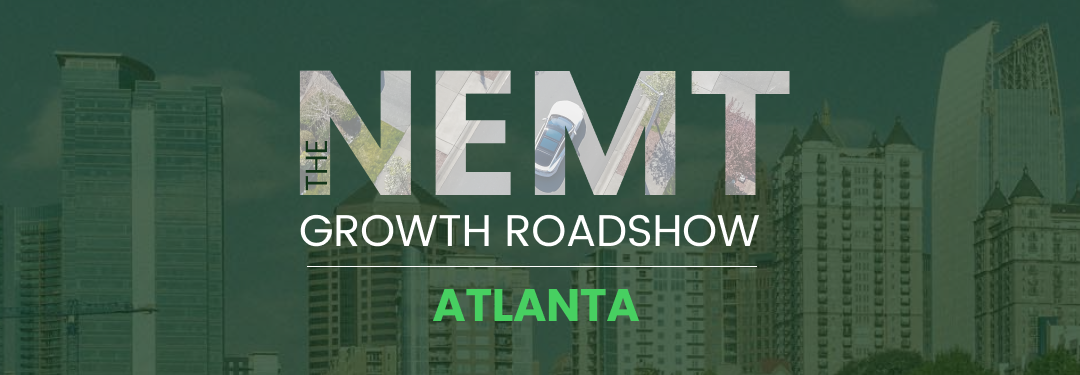 NEMT Growth Roadshow, Atlanta | October 2024