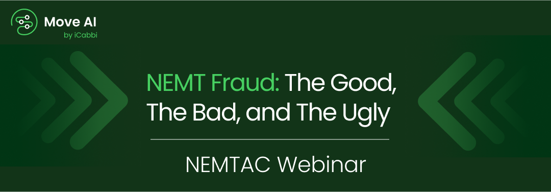 NEMT Fraud: The Good, The Bad and The Ugly – June 12th